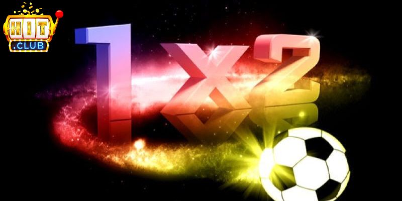 Thông tin kèo 1x2 Hitclub