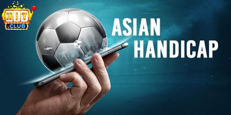 Kèo Handicap Hitclub Hướng Dẫn Cách Tính Kèo Châu Á 2 Lý giải kèo handicap Hitclub