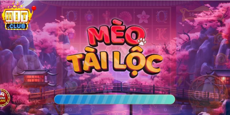 Mèo Tài Lộc Hitclub - Cùng Chinh Phục Giải Thưởng Lớn 3 Điểm thu hút mèo tại lộc Hitclub